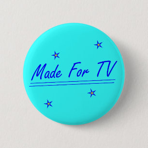 Gemacht für Fernsehen Button