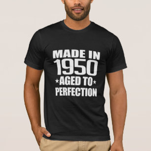 Gemachte 1950 gealtert zur Perfektion T-Shirt