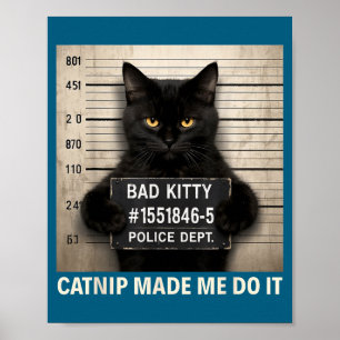 Gemachte Katzenminze Es Katzen Humor Witz Poster