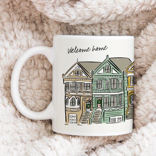 Gemälde Ladys San Francisco Welcome Zuhause Kaffeetasse (Hand-drawn coffee mug featuring an illustration of the Painted Ladies in Alamo Square, San Francisco)
