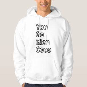 Gemein Girls Shirt, You Go Glen Coco Hoodie