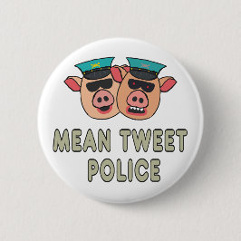 Gemeine Getweetet Polizei Button