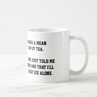 "Gemeine Tasse Tee" Tasse