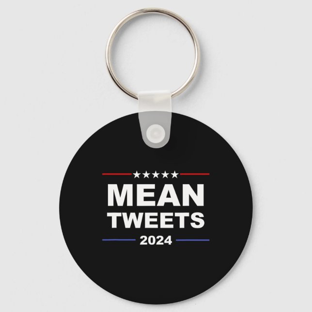 Gemeine Tweet & amp; Trump 2024 Politischer Gear G Schlüsselanhänger (Vorderseite)