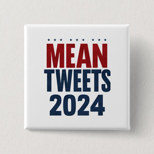 Gemeine Tweete 2024 Funny Election Trump Button (Vorderseite)