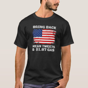 Gemeine Tweetete und 1 87 Gas zurückbringen 1 T-Shirt