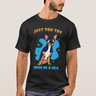 Gemeiner Hund - nur du versuchst mir ein Bad zu ge T-Shirt