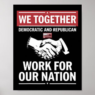 Gemeinsam arbeiten die Demokraten und die Republik Poster