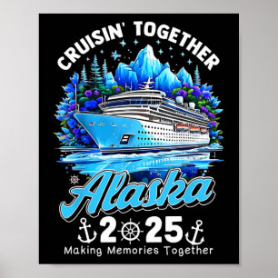 Gemeinsam auf Kreuzfahrt in Alaska 2025 Alaska Kre Poster