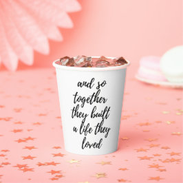 Gemeinsam bauten sie eine Life Liebe Wedding Paper Pappbecher