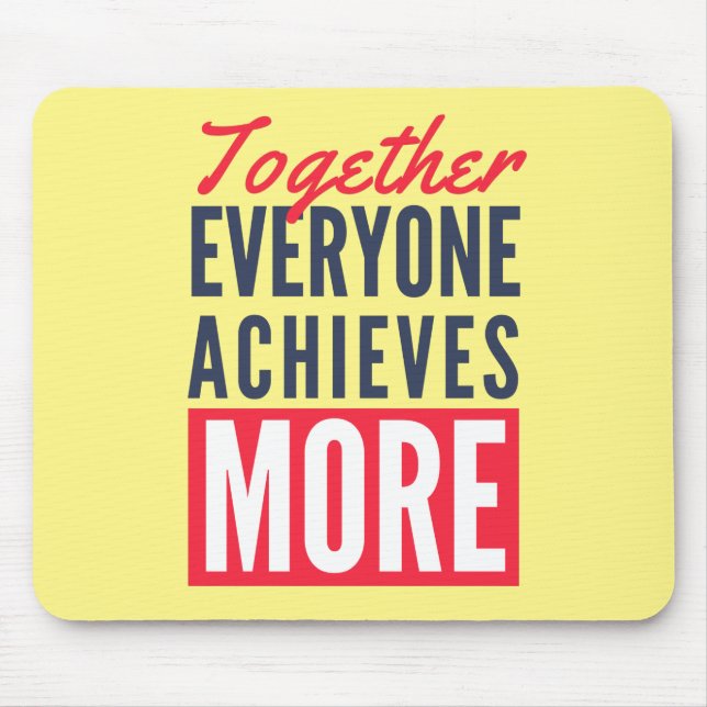 Gemeinsam erreicht jeder mehr Teamwork Mousepad (Vorne)