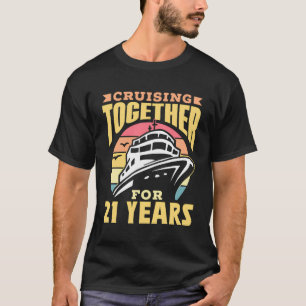 Gemeinsam für 21 Jahre Hochzeit Cruise Anni T-Shirt
