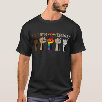 Gemeinsam heben wir auf - Black Lives Materie T Sh T-Shirt