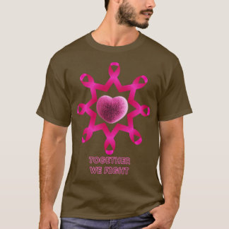 Gemeinsam kämpfen wir gegen das Bewusstsein T-Shirt