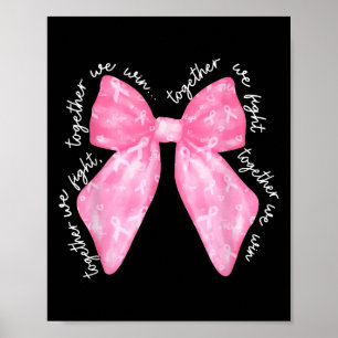 Gemeinsam kämpfen wir gewinnen Coquette Ribbon Bru Poster