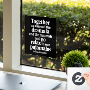 Gemeinsam können wir die Dramala und die Traumala  Fensteraufkleber