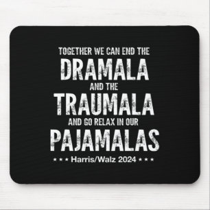Gemeinsam können wir die Dramala und die Traumala Mousepad