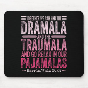 Gemeinsam können wir die Dramala und die Traumala Mousepad