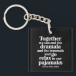 Gemeinsam können wir die Dramala und die Traumala  Schlüsselanhänger<br><div class="desc">Gemeinsam können wir die Dramala und die Traumala beenden</div>