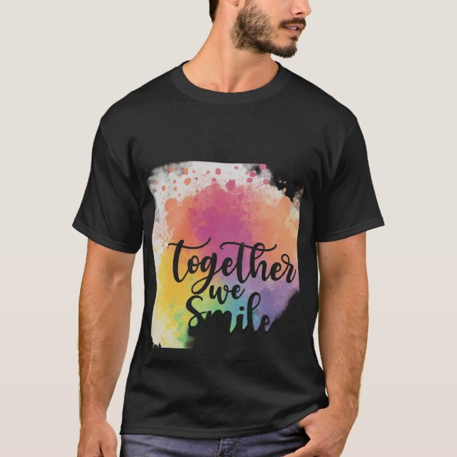 Gemeinsam lächeln wir T-Shirt (Vorderseite)