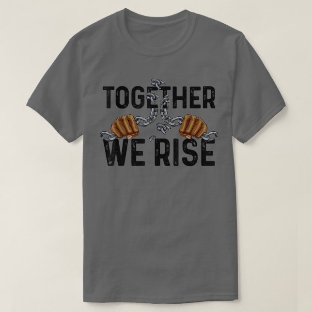 Gemeinsam sammeln wir den Black History Power in A T-Shirt (Design vorne)