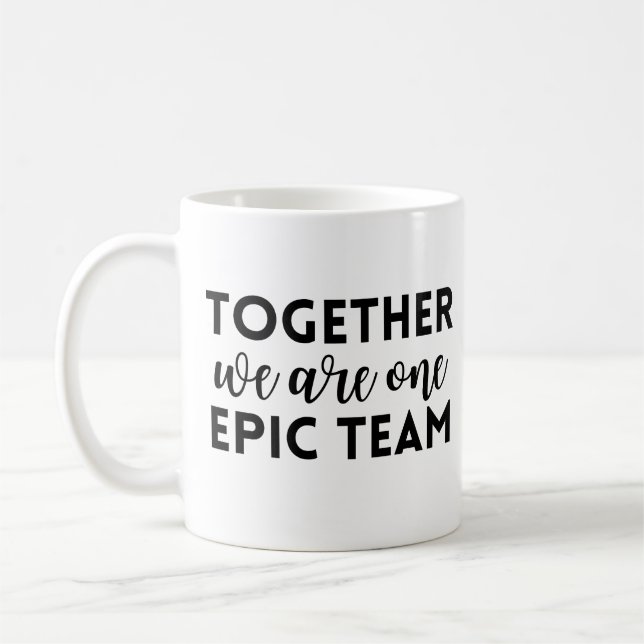 Gemeinsam sind wir ein episches Team Kaffeetasse (Links)