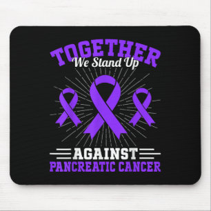 Gemeinsam stehen wir gegen Bauchspeicheldrüsenkreb Mousepad