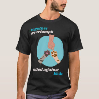 gemeinsam triumphieren wir gemeinsam gegen Endomet T-Shirt