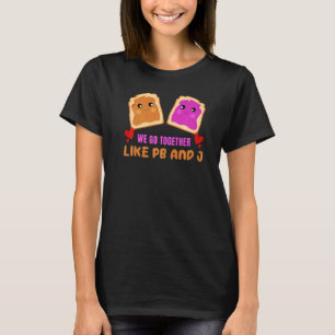 Gemeinsam wie Pb & J Peanut Butter Jelly Food Gra T-Shirt