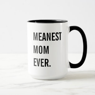 Gemeinste Mama überhaupt Tasse