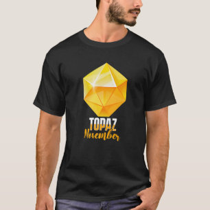 Gemis Wertvoll Stones Mineral Prospection Topaz N T-Shirt