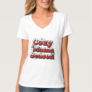 Gemütliche Mama-Saison Winter Weihnachten Ferien T-Shirt