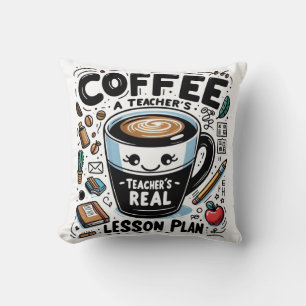 Gemütliche Teacher Fuel by Coffee Funny Classroom Kissen