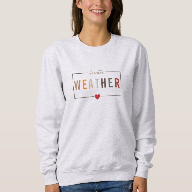 Gemütliches Modern Fall Sweater Weather Sweatshirt (Vorderseite)