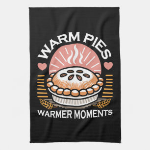 Gemütliches Pie-Bild: Warme Pies wärmere Momente Geschirrtuch