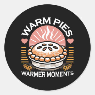 Gemütliches Pie-Bild: Warme Pies wärmere Momente Runder Aufkleber