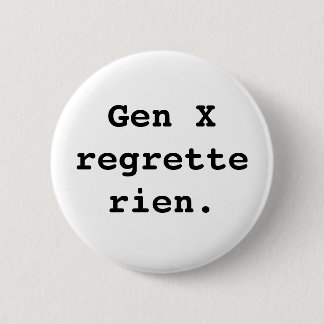 Gen X-Abzeichen Button