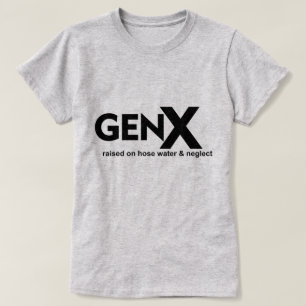 GEN X auf Schlauchwasser und Vernachlässigung aufg T-Shirt