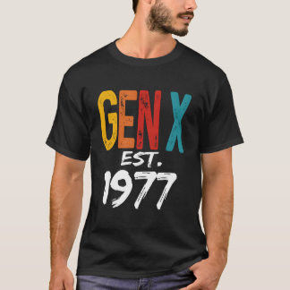 Gen X Est 1977 Geboren 1977 Humor Generation T-Shirt