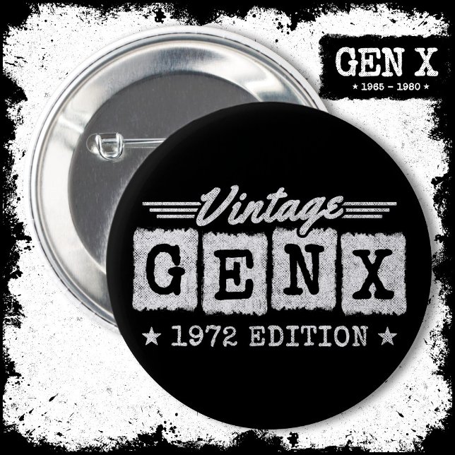 Gen X Generation Gen Xer Geboren 1972 Gen X Geburt Button (Von Creator hochgeladen)