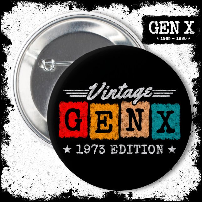 Gen X Generation Gen Xer Geboren 1973 Gen X Geburt Button (Von Creator hochgeladen)