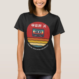 Gen X hob auf Schlauchwasser auf und vernachlässig T-Shirt