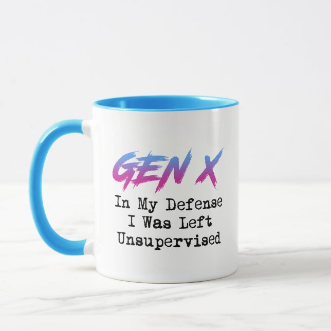 Gen X - In meiner Verteidigung wurde ich unbeaufsi Tasse (Links)