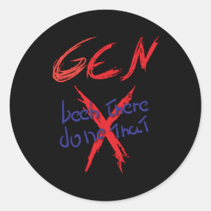 Gen X ist dort gemacht Runder Aufkleber
