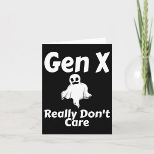 Gen X Mache Halloween Funny Ghost Humo wirklich ni Karte