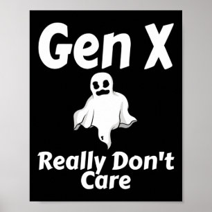 Gen X Mache Halloween Funny Ghost Humo wirklich ni Poster