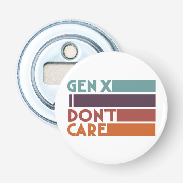 Gen X — Mir ist egal Flaschenöffner (Vorderseite)