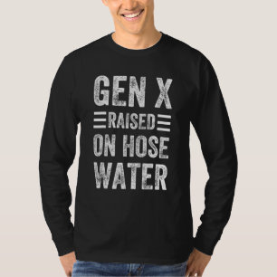 Gen X, mit Schlauchwasser-Humor aufgezogen Generat T-Shirt