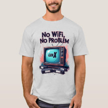 Gen X "No WiFi, No Problem" Retro T - Shirt