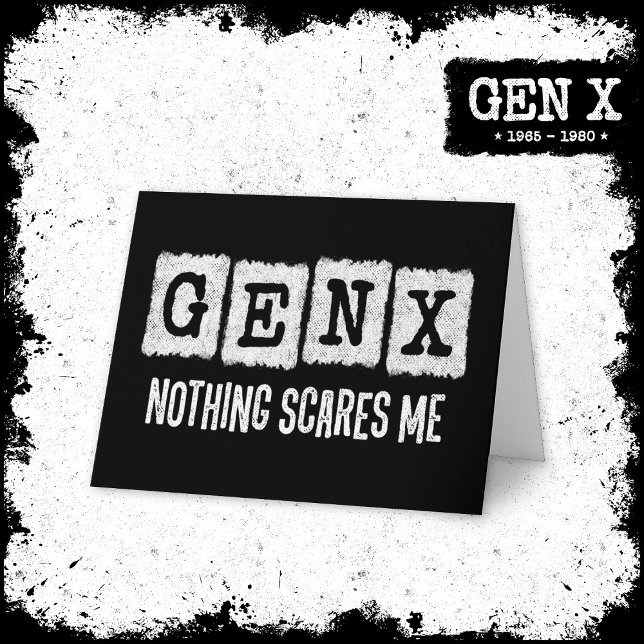 Gen X Nothing stört mich Generation X Gen Xer Funn Karte (Von Creator hochgeladen)